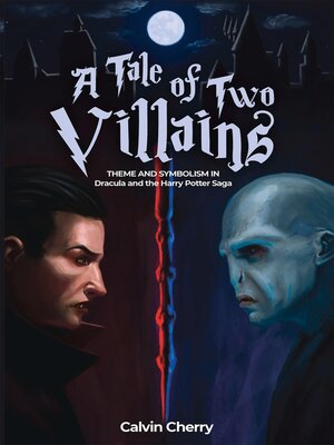 cover image of A Tale of Two Villains